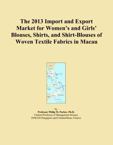 The 2013 Import and Export Market for Women's and Girls' Blouses, Shirts, and Shirt-Blouses of Woven Textile Fabrics in Macau