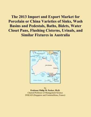 The 2013 Import and Export Market for Porcelain or China Varieties of Sinks, Wash Basins and Pedestals, Baths, Bidets, Water Closet Pans, Flushing Cisterns, Urinals, and Similar Fixtures in Australia