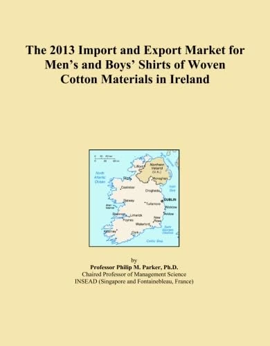 The 2013 Import and Export Market for Men's and Boys' Shirts of Woven Cotton Materials in Ireland