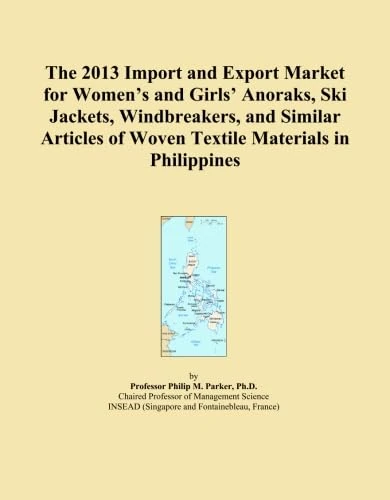 The 2013 Import and Export Market for Women's and Girls' Anoraks, Ski Jackets, Windbreakers, and Similar Articles of Woven Textile Materials in Philippines