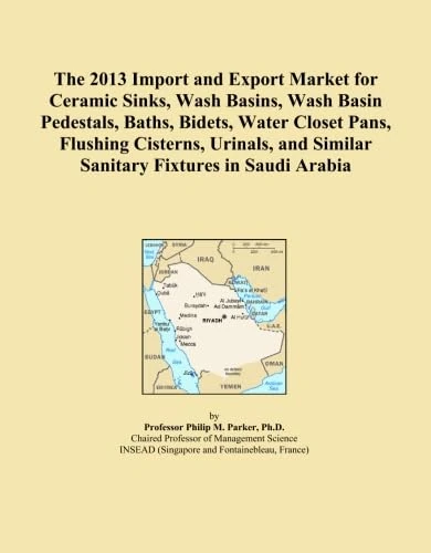 The 2013 Import and Export Market for Ceramic Sinks, Wash Basins, Wash Basin Pedestals, Baths, Bidets, Water Closet Pans, Flushing Cisterns, Urinals, and Similar Sanitary Fixtures in Saudi Arabia