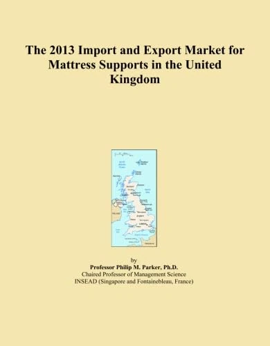 The 2013 Import and Export Market for Mattress Supports in the United Kingdom