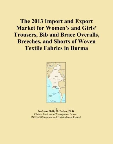 The 2013 Import and Export Market for Women's and Girls' Trousers, Bib and Brace Overalls, Breeches, and Shorts of Woven Textile Fabrics in Burma