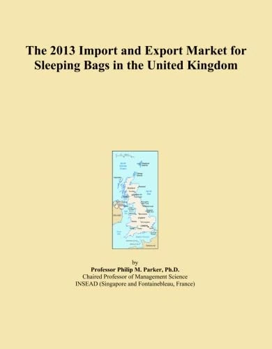 The 2013 Import and Export Market for Sleeping Bags in the United Kingdom