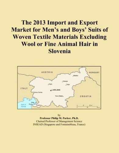 The 2013 Import and Export Market for Men's and Boys' Suits of Woven Textile Materials Excluding Wool or Fine Animal Hair in Slovenia