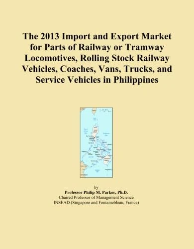 2013 Philippines Railway and Vehicle Import Export Market Report - Image 1