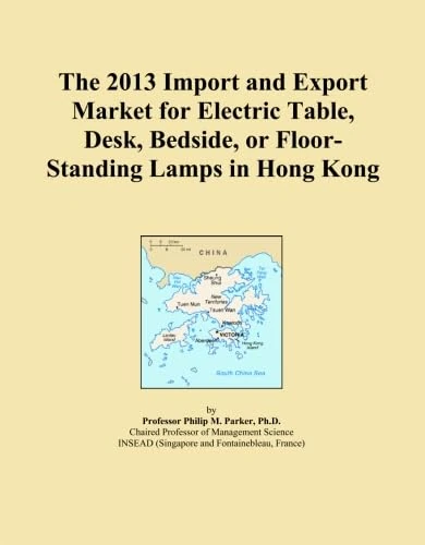 The 2013 Import and Export Market for Electric Table, Desk, Bedside, or Floor-Standing Lamps in Hong Kong