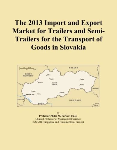The 2013 Import and Export Market for Trailers and Semi-Trailers for the Transport of Goods in Slovakia