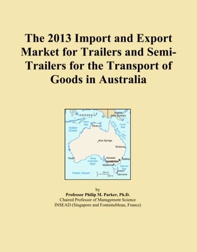 The 2013 Import and Export Market for Trailers and Semi-Trailers for the Transport of Goods in Australia