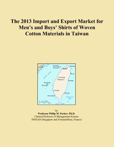 The 2013 Import and Export Market for Men's and Boys' Shirts of Woven Cotton Materials in Taiwan