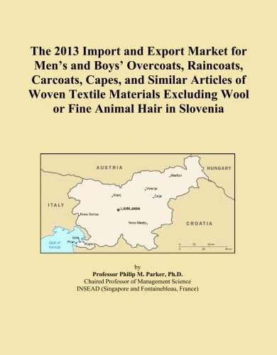 The 2013 Import and Export Market for Men's and Boys' Overcoats, Raincoats, Carcoats, Capes, and Similar Articles of Woven Textile Materials Excluding Wool or Fine Animal Hair in Slovenia