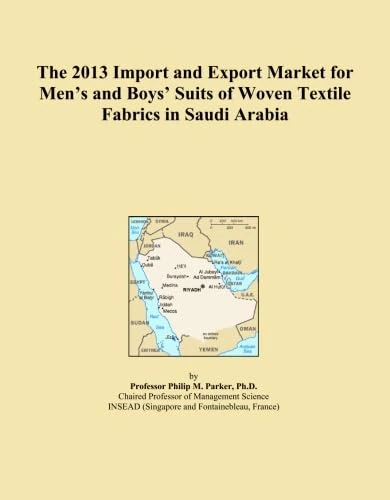 The 2013 Import and Export Market for Men's and Boys' Suits of Woven Textile Fabrics in Saudi Arabia