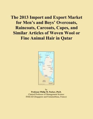 The 2013 Import and Export Market for Men's and Boys' Overcoats, Raincoats, Carcoats, Capes, and Similar Articles of Woven Wool or Fine Animal Hair in Qatar