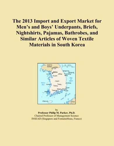 The 2013 Import and Export Market for Men's and Boys' Underpants, Briefs, Nightshirts, Pajamas, Bathrobes, and Similar Articles of Woven Textile Materials in South Korea