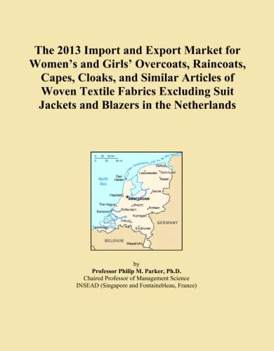The 2013 Import and Export Market for Women's and Girls' Overcoats, Raincoats, Capes, Cloaks, and Similar Articles of Woven Textile Fabrics Excluding Suit Jackets and Blazers in the Netherlands