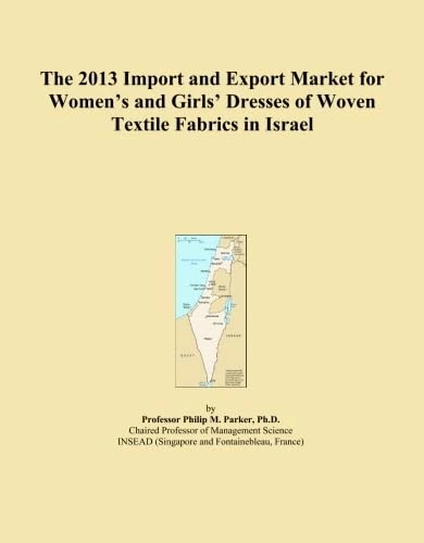 The 2013 Import and Export Market for Women's and Girls' Dresses of Woven Textile Fabrics in Israel