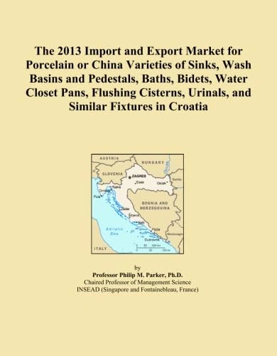 The 2013 Import and Export Market for Porcelain or China Varieties of Sinks, Wash Basins and Pedestals, Baths, Bidets, Water Closet Pans, Flushing Cisterns, Urinals, and Similar Fixtures in Croatia