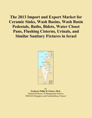 The 2013 Import and Export Market for Ceramic Sinks, Wash Basins, Wash Basin Pedestals, Baths, Bidets, Water Closet Pans, Flushing Cisterns, Urinals, and Similar Sanitary Fixtures in Israel
