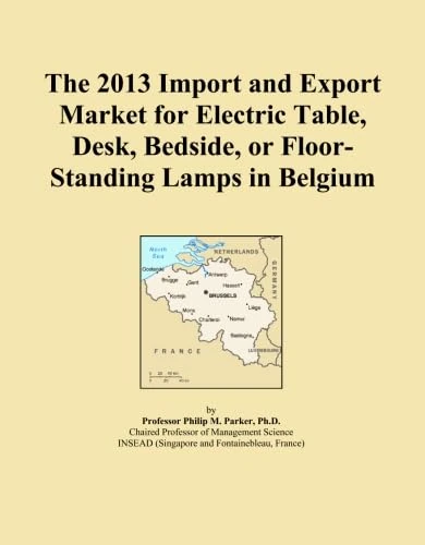 The 2013 Import and Export Market for Electric Table, Desk, Bedside, or Floor-Standing Lamps in Belgium