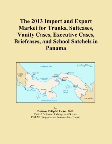 The 2013 Import and Export Market for Trunks, Suitcases, Vanity Cases, Executive Cases, Briefcases, and School Satchels in Panama