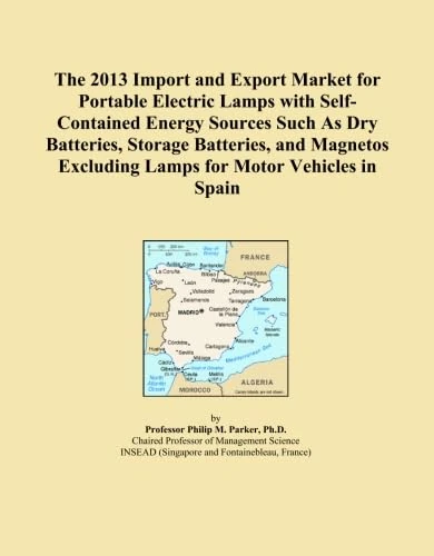 The 2013 Import and Export Market for Portable Electric Lamps with Self-Contained Energy Sources Such As Dry Batteries, Storage Batteries, and Magnetos Excluding Lamps for Motor Vehicles in Spain