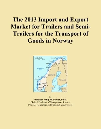 The 2013 Import and Export Market for Trailers and Semi-Trailers for the Transport of Goods in Norway
