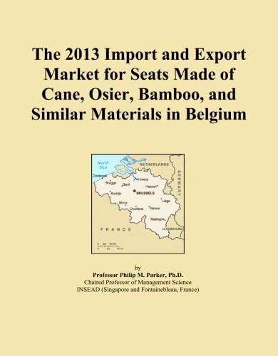 The 2013 Import and Export Market for Seats Made of Cane, Osier, Bamboo, and Similar Materials in Belgium