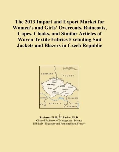 The 2013 Import and Export Market for Women's and Girls' Overcoats, Raincoats, Capes, Cloaks, and Similar Articles of Woven Textile Fabrics Excluding Suit Jackets and Blazers in Czech Republic