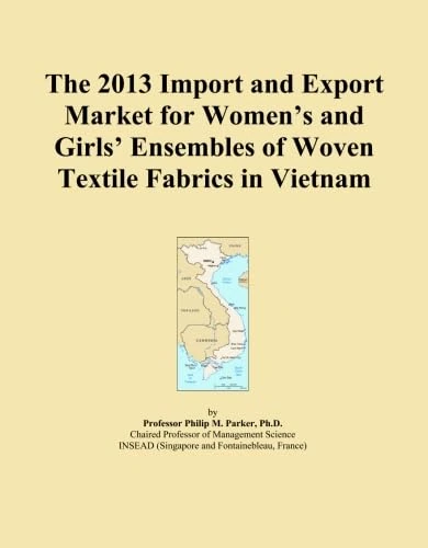 The 2013 Import and Export Market for Women's and Girls' Ensembles of Woven Textile Fabrics in Vietnam