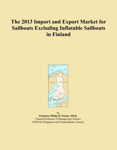 The 2013 Import and Export Market for Sailboats Excluding Inflatable Sailboats in Finland