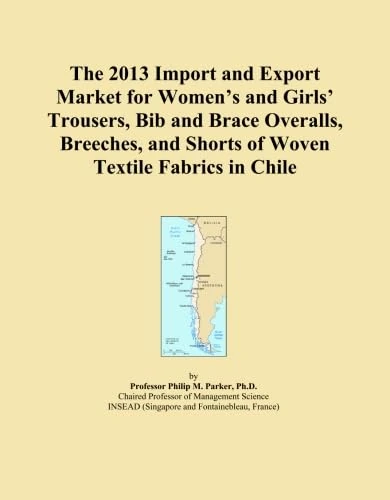 The 2013 Import and Export Market for Women's and Girls' Trousers, Bib and Brace Overalls, Breeches, and Shorts of Woven Textile Fabrics in Chile