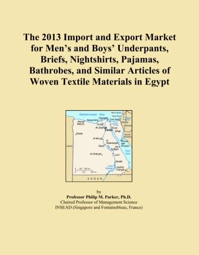 The 2013 Import and Export Market for Men's and Boys' Underpants, Briefs, Nightshirts, Pajamas, Bathrobes, and Similar Articles of Woven Textile Materials in Egypt