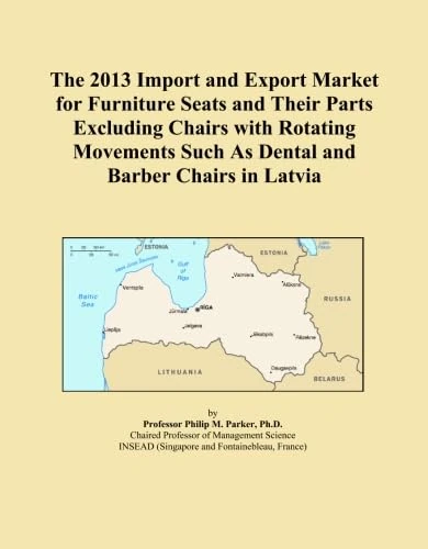 The 2013 Import and Export Market for Furniture Seats and Their Parts Excluding Chairs with Rotating Movements Such As Dental and Barber Chairs in Latvia