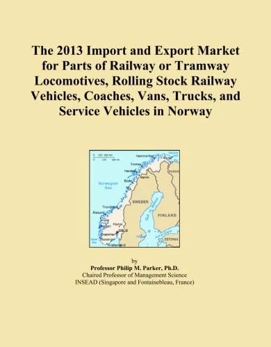 The 2013 Import and Export Market for Parts of Railway or Tramway Locomotives, Rolling Stock Railway Vehicles, Coaches, Vans, Trucks, and Service Vehicles in Norway