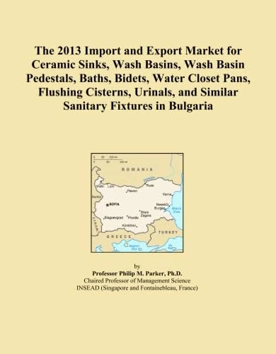 The 2013 Import and Export Market for Ceramic Sinks, Wash Basins, Wash Basin Pedestals, Baths, Bidets, Water Closet Pans, Flushing Cisterns, Urinals, and Similar Sanitary Fixtures in Bulgaria