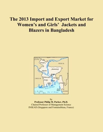 The 2013 Import and Export Market for Women's and Girls' Jackets and Blazers in Bangladesh