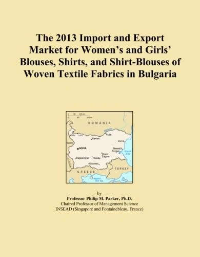 The 2013 Import and Export Market for Women's and Girls' Blouses, Shirts, and Shirt-Blouses of Woven Textile Fabrics in Bulgaria