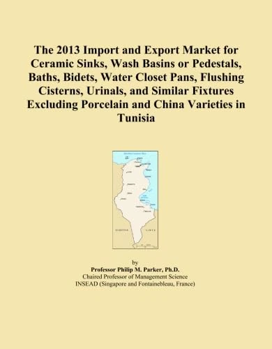 The 2013 Import and Export Market for Ceramic Sinks, Wash Basins or Pedestals, Baths, Bidets, Water Closet Pans, Flushing Cisterns, Urinals, and ... Porcelain and China Varieties in Tunisia