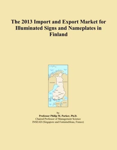 The 2013 Import and Export Market for Illuminated Signs and Nameplates in Finland