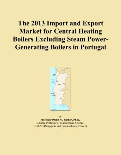 The 2013 Import and Export Market for Central Heating Boilers Excluding Steam Power-Generating Boilers in Portugal