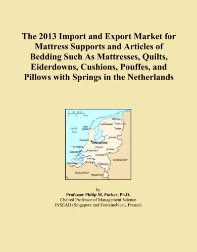 The 2013 Import and Export Market for Mattress Supports and Articles of Bedding Such As Mattresses, Quilts, Eiderdowns, Cushions, Pouffes, and Pillows with Springs in the Netherlands