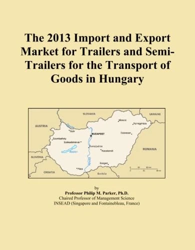 The 2013 Import and Export Market for Trailers and Semi-Trailers for the Transport of Goods in Hungary