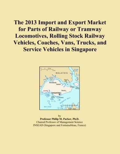 The 2013 Import and Export Market for Parts of Railway or Tramway Locomotives, Rolling Stock Railway Vehicles, Coaches, Vans, Trucks, and Service Vehicles in Singapore