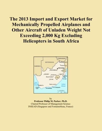 The 2013 Import and Export Market for Mechanically Propelled Airplanes and Other Aircraft of Unladen Weight Not Exceeding 2,000 Kg Excluding Helicopters in South Africa