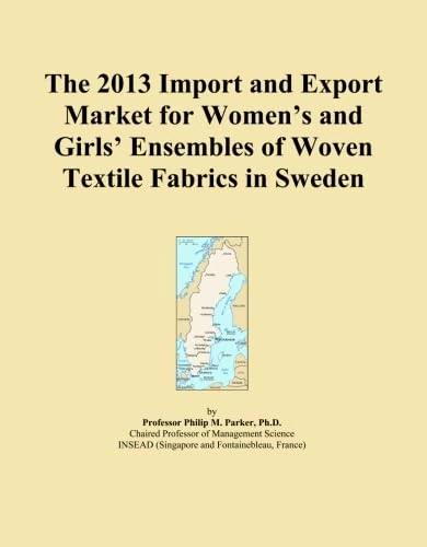 The 2013 Import and Export Market for Women's and Girls' Ensembles of Woven Textile Fabrics in Sweden
