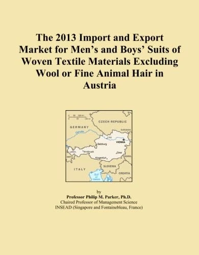 The 2013 Import and Export Market for Men's and Boys' Suits of Woven Textile Materials Excluding Wool or Fine Animal Hair in Austria