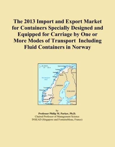 The 2013 Import and Export Market for Containers Specially Designed and Equipped for Carriage by One or More Modes of Transport Including Fluid Containers in Norway