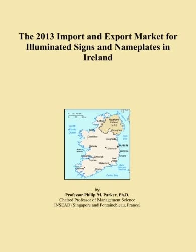 2013 Import Export Market Illuminated Signs Ireland