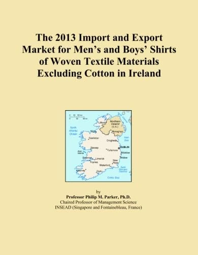 The 2013 Import and Export Market for Men's and Boys' Shirts of Woven Textile Materials Excluding Cotton in Ireland