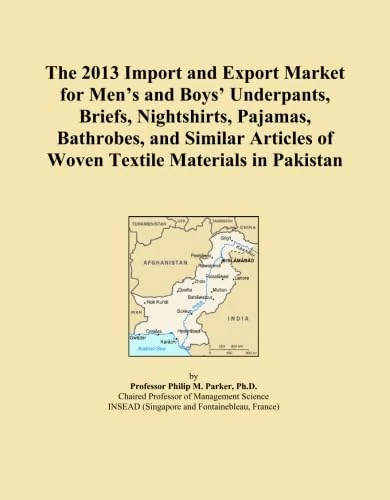 The 2013 Import and Export Market for Men's and Boys' Underpants, Briefs, Nightshirts, Pajamas, Bathrobes, and Similar Articles of Woven Textile Materials in Pakistan